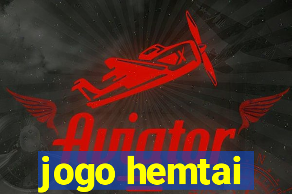 jogo hemtai